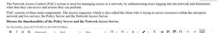 The Network Access Control Nac System Is Used For Managing Access To A Network By Authenticating Users Logging Into T 2