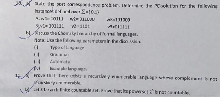 10 A State The Post Correspondence Problem Determine The Pc Solution For The Following Instances Defined Over 0 1 A 1