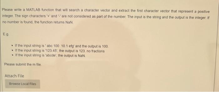 Please Write A Matlab Function That Will Search A Character Vector And Extract The First Character Vector That Represent 1