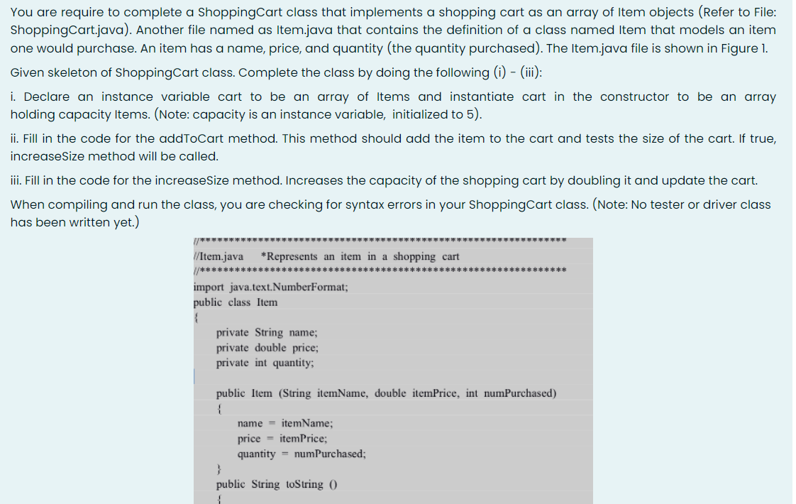 You Are Require To Complete A Shopping Cart Class That Implements A Shopping Cart As An Array Of Item Objects Refer To 1