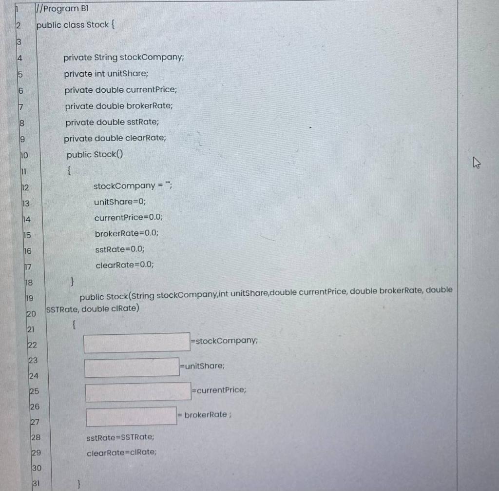 11 Program Bi Public Class Stock 2 3 4 15 Private String Stockcompany Private Int Unitshare Private Double Current 1