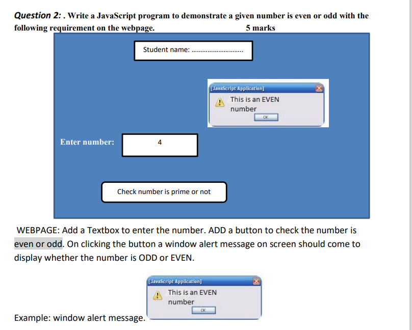 Question 2 Write A Javascript Program To Demonstrate A Given Number Is Even Or Odd With The Following Requirement On T 1