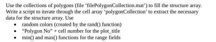 Use The Collections Of Polygons File Filepolygon Collection Mat To Fill The Structure Array Write A Script To Itera 1