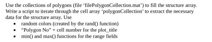 Use The Collections Of Polygons File Filepolygon Collection Mat To Fill The Structure Array Write A Script To Itera 4