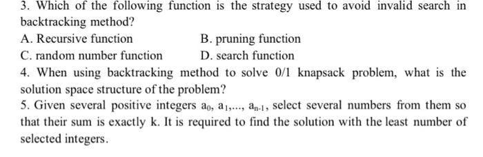 3 Which Of The Following Function Is The Strategy Used To Avoid Invalid Search In Backtracking Method A Recursive Fun 1