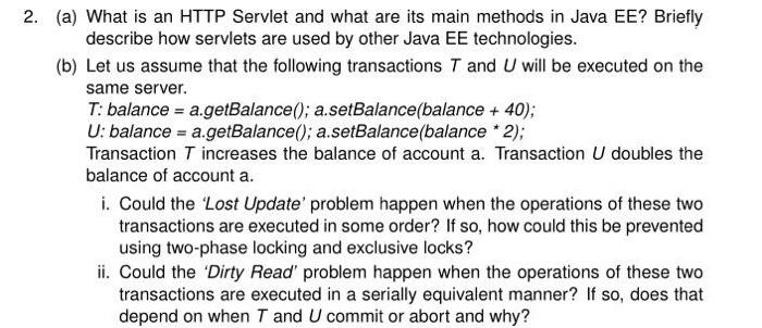 2 A What Is An Http Servlet And What Are Its Main Methods In Java Ee Briefly Describe How Servlets Are Used By Other 1