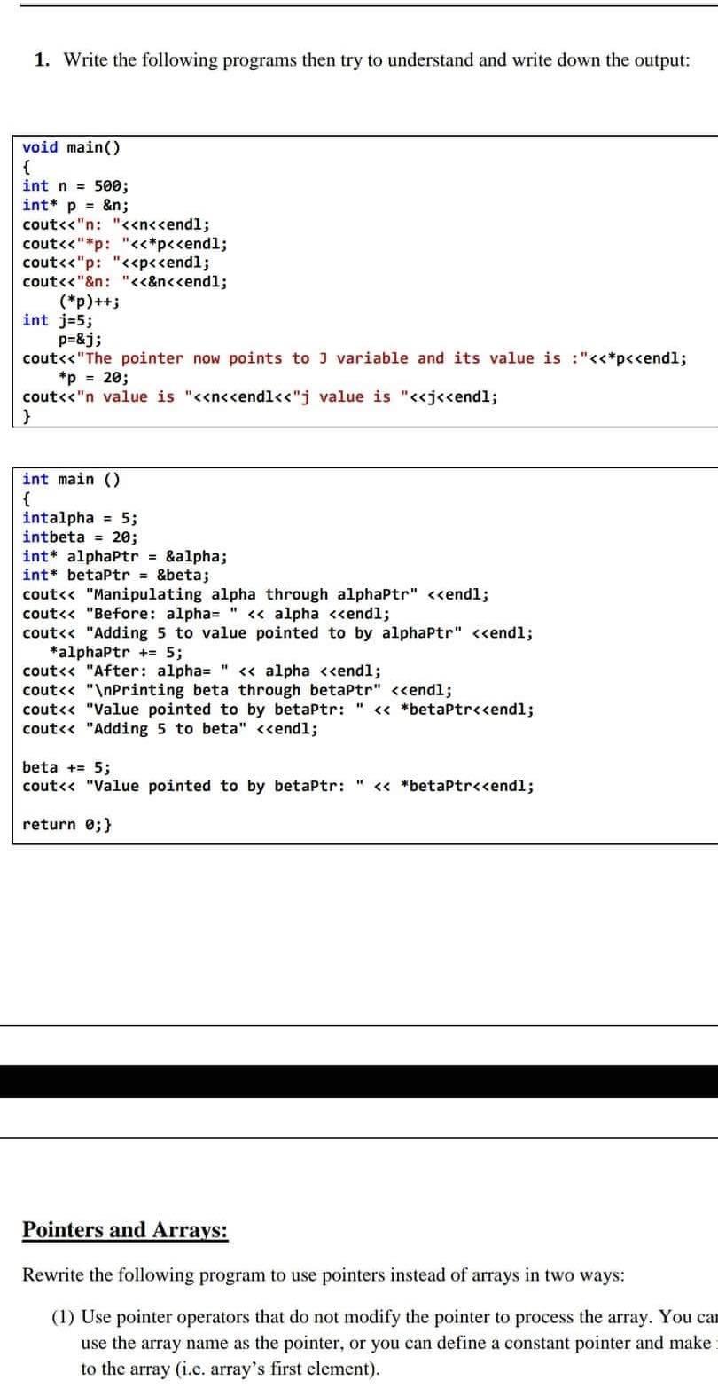 1 Write The Following Programs Then Try To Understand And Write Down The Output Void Main Int N 500 Int P N 1