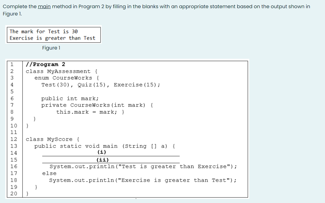 Complete The Main Method In Program 2 By Filling In The Blanks With An Appropriate Statement Based On The Output Shown I 1