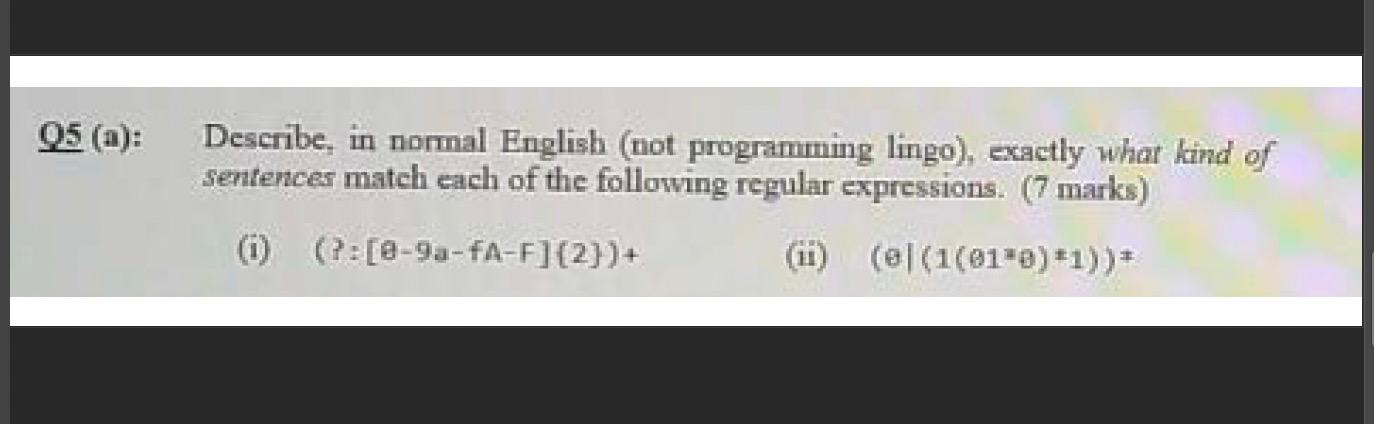05 A Describe In Normal English Not Programming Lingo Exactly What Kind Of Sentences Match Each Of The Following 1