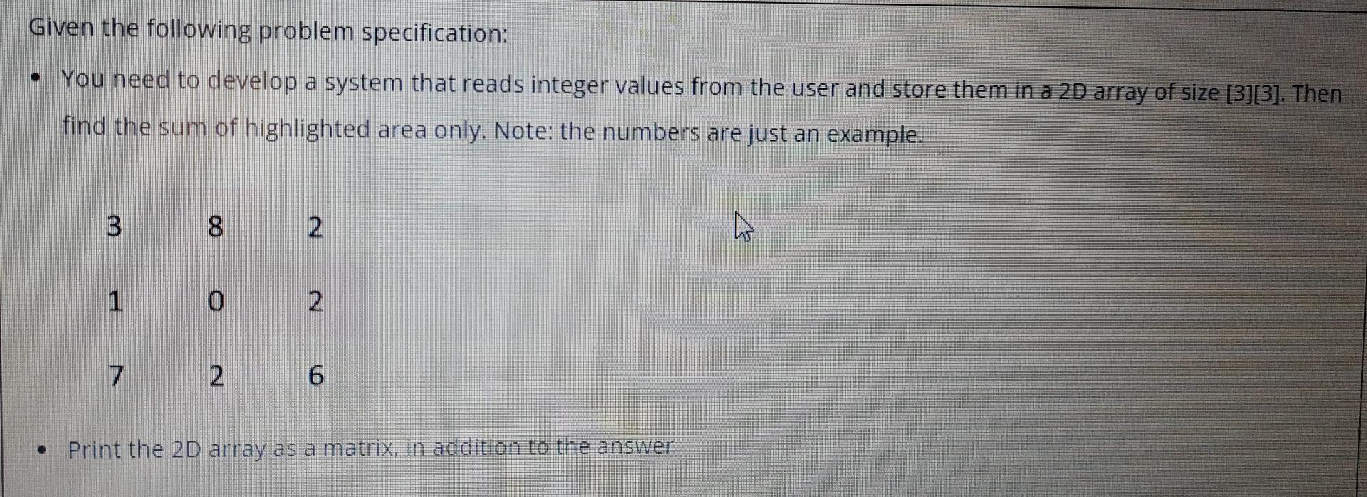 Given The Following Problem Specification You Need To Develop A System That Reads Integer Values From The User And St 1