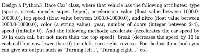 Design A Python3 Race Car Class Where That Vehicle Has The Following Attributes Type Sports Street Muscle Super 1