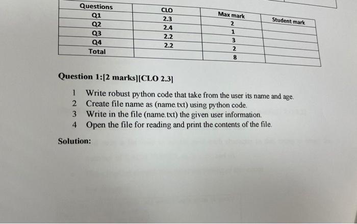 Max Mark Student Mark Questions Q1 Q2 Q3 Q4 Total Clo 2 3 2 4 2 2 2 2 2 1 3 2 8 Question 1 2 Marks Clo 2 3 1 Write Ro 1