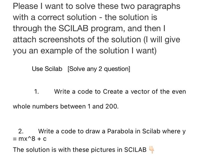 Please I Want To Solve These Two Paragraphs With A Correct Solution The Solution Is Through The Scilab Program And Th 1