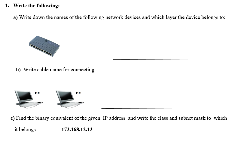 1 Write The Following A Write Down The Names Of The Following Network Devices And Which Layer The Device Belongs To 1