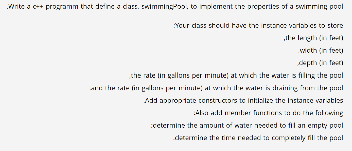 Write A C Programm That Define A Class Swimming Pool To Implement The Properties Of A Swimming Pool Your Class Sho 1