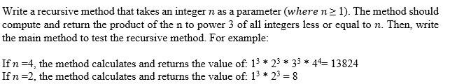 Write A Recursive Method That Takes An Integer N As A Parameter Where N 1 The Method Should Compute And Return The 1