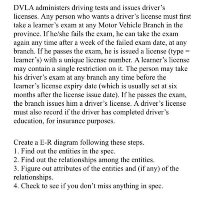 Dvla Administers Driving Tests And Issues Driver S Licenses Any Person Who Wants A Driver S License Must First Take A L 1