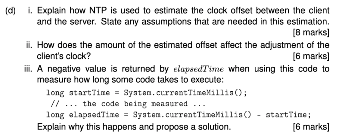 D I Explain How Ntp Is Used To Estimate The Clock Offset Between The Client And The Server State Any Assumptions Tha 1