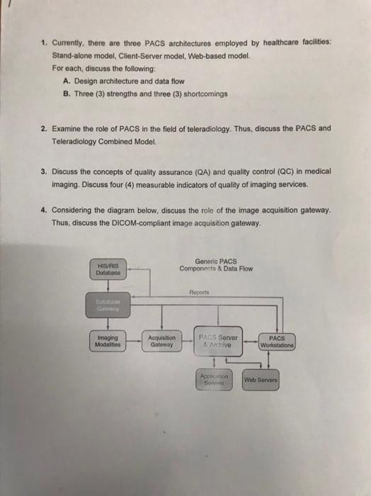 1 Currently There Are Three Pacs Architectures Employed By Healthcare Facilities Stand Alone Model Client Server Mod 1