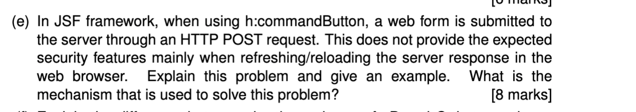 E In Jsf Framework When Using H Commandbutton A Web Form Is Submitted To The Server Through An Http Post Request Th 1