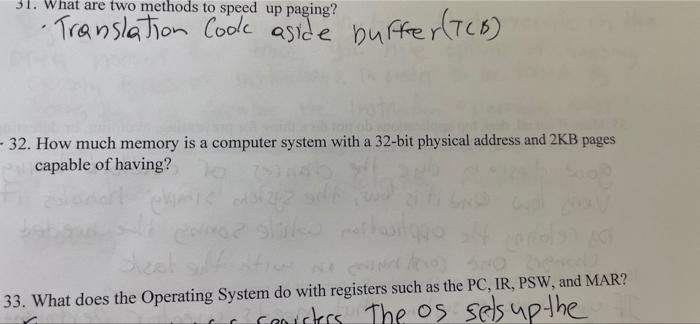 31 What Are Two Methods To Speed Up Paging Translation Cook Aside Buffer Tce A 32 How Much Memory Is A Computer S 1