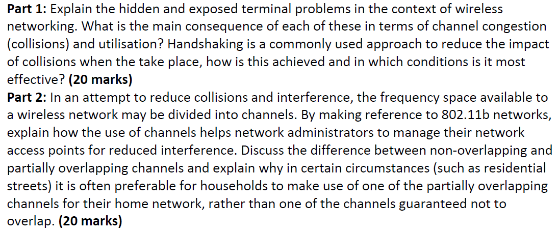 Part 1 Explain The Hidden And Exposed Terminal Problems In The Context Of Wireless Networking What Is The Main Consequ 1