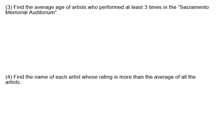 Question 2 25 Points Consider The Following Schema For Managing Performance Information Of Artists In Theaters Artis 2