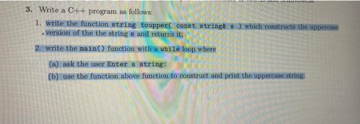 Tut 3 Write A C Program As Follows 1 Write The Function String Toupper Const String S Which Constructs The Upper 1