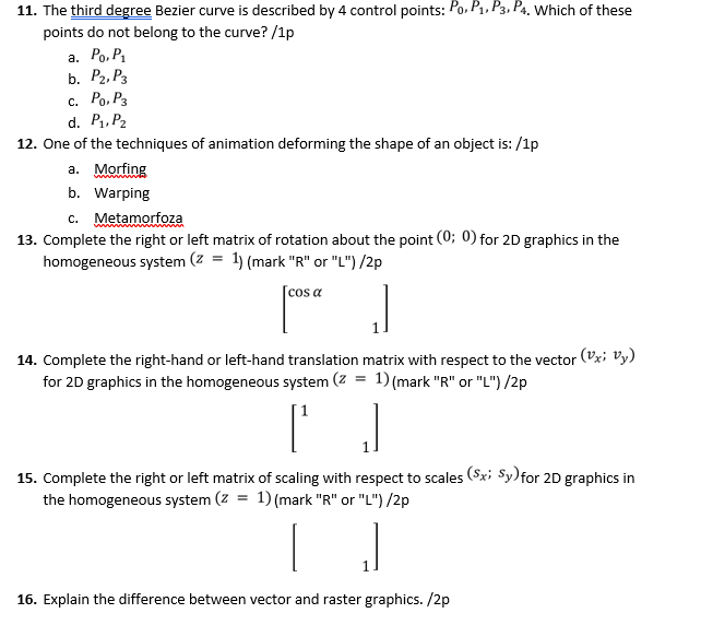 11 The Third Degree Bezier Curve Is Described By 4 Control Points Po P2 P3 P4 Which Of These Points Do Not Belong 1