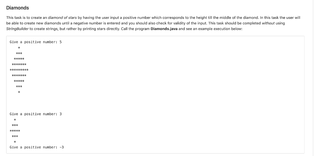 Diamonds This Task Is To Create An Diamond Of Stars By Having The User Input A Positive Number Which Corresponds To The 1