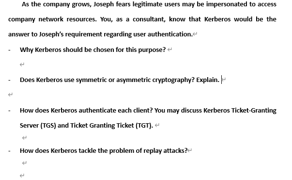 As The Company Grows Joseph Fears Legitimate Users May Be Impersonated To Access Company Network Resources You As A C 1