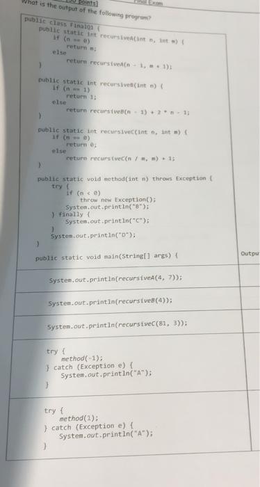 Hat Is The Output Of The Following Program Public Class Fina 101 Public Stati Int Recurs Vecint Return I Return Recurs 1