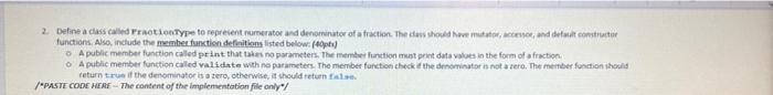 2 Define A Class Called Praction To Represent Numerator And Denominator Of A Fraction The Should Have Mult And Defuit 1