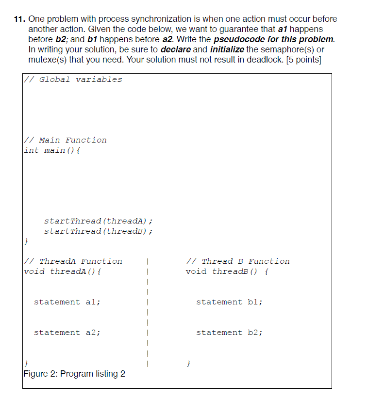 11 One Problem With Process Synchronization Is When One Action Must Occur Before Another Action Given The Code Below 1