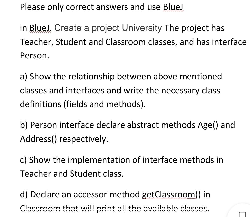 Please Only Correct Answers And Use Blue In Blue Create A Project University The Project Has Teacher Student And Cla 1