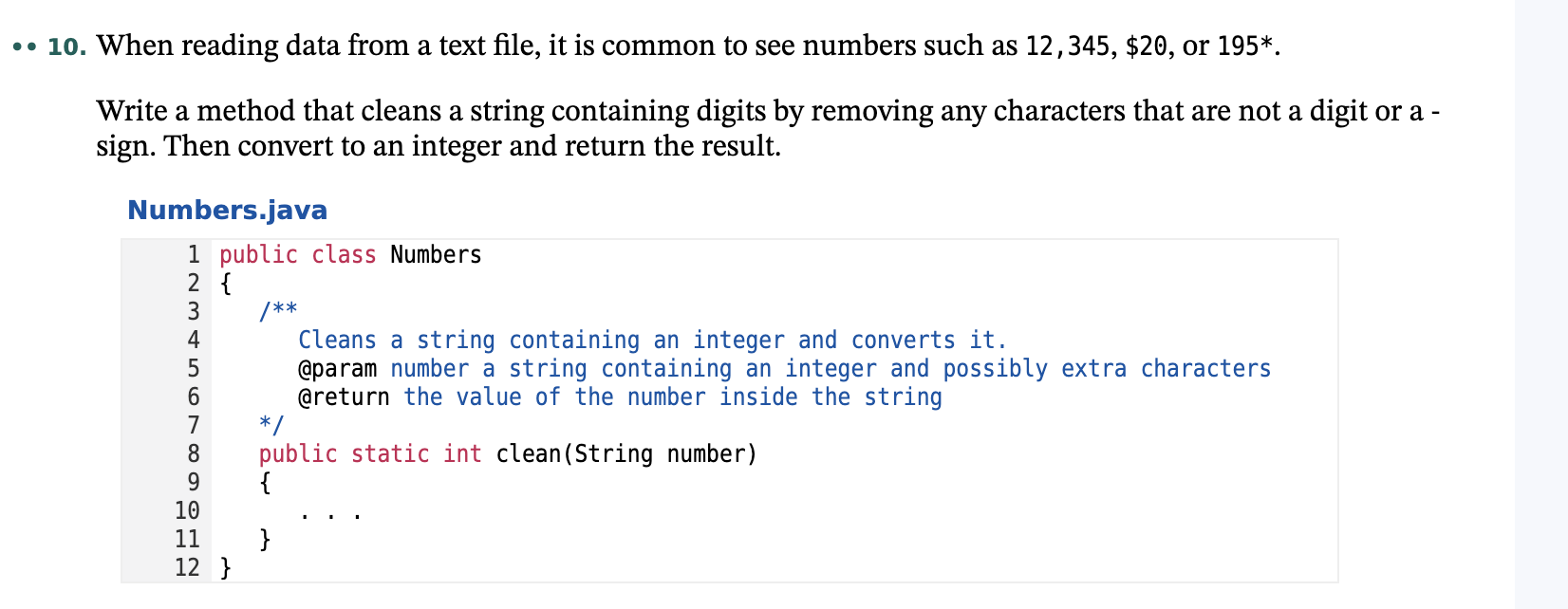 10 When Reading Data From A Text File It Is Common To See Numbers Such As 12 345 20 Or 195 Write A Method Tha 1