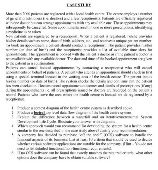 Case Study More Than 2000 Putients Are Registered With A Local Health Centre The Centre Employs A Number Of General Pra 1