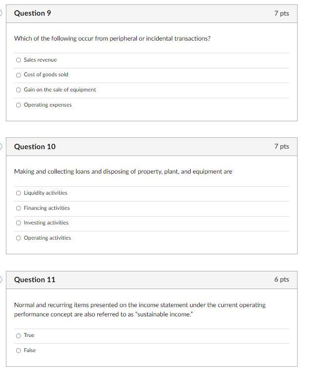 Question 9 7 Pts Which Of The Following Occur From Peripheral Or Incidental Transactions Sales Revenue Cost Of Goods So 1