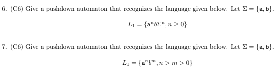 6 C6 Give A Pushdown Automaton That Recognizes The Language Given Below Let S A B L1 A Be N 0 7 C6 Gi 1
