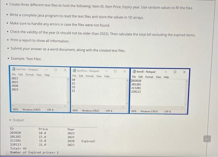 Create Three Different Text Files To Hold The Following Item Id Item Price Expiry Year Use Random Values To Fill T 1