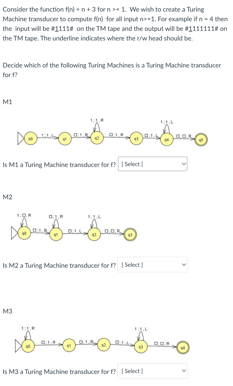 Consider The Function F N N 3 For N 1 We Wish To Create A Turing Machine Transducer To Compute F N For All I 1