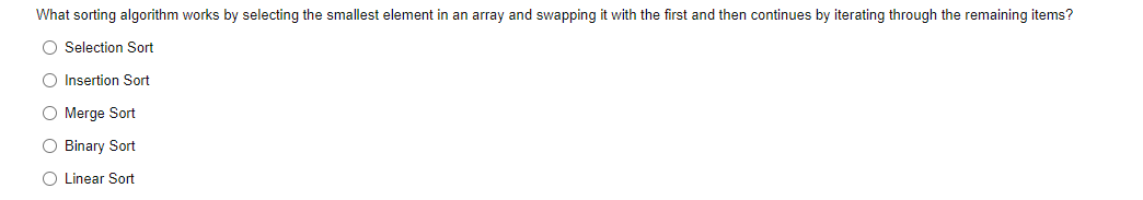 What Sorting Algorithm Works By Selecting The Smallest Element In An Array And Swapping It With The First And Then Conti 1