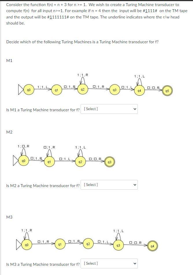 Consider The Function F N N 3 For N 1 We Wish To Create A Turing Machine Transducer To Compute F N For All Inp 1