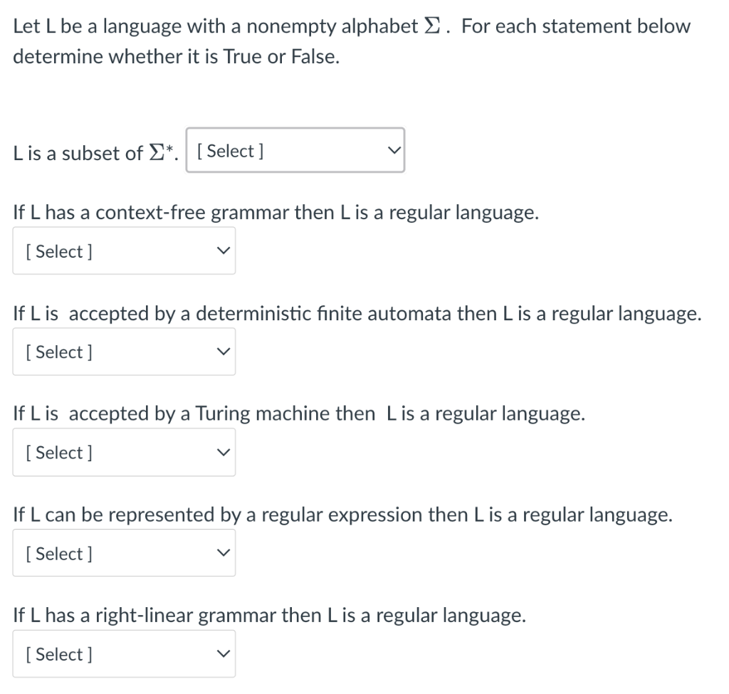 Let L Be A Language With A Nonempty Alphabet For Each Statement Below Determine Whether It Is True Or False L Is A Su 1