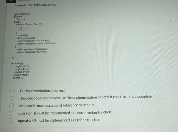 Consider The Following Code Can Complex Private Float Public Complexfloat Doat B Ma Complex00 Void Displaydata Cou 1