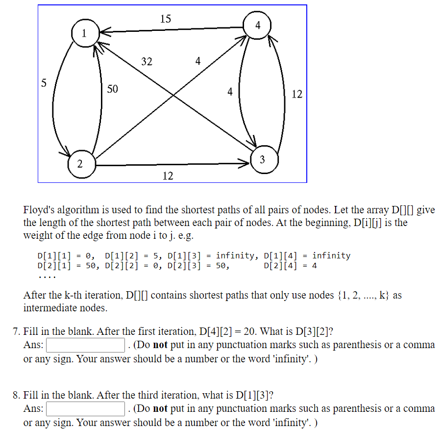15 4 32 5 50 4 12 3 2 12 Floyd S Algorithm Is Used To Find The Shortest Paths Of All Pairs Of Nodes Let The Array D 1