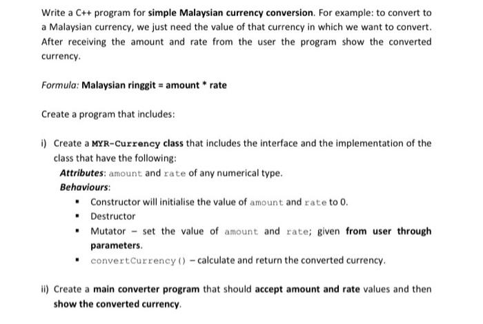 Write A C Program For Simple Malaysian Currency Conversion For Example To Convert To A Malaysian Currency We Just N 1