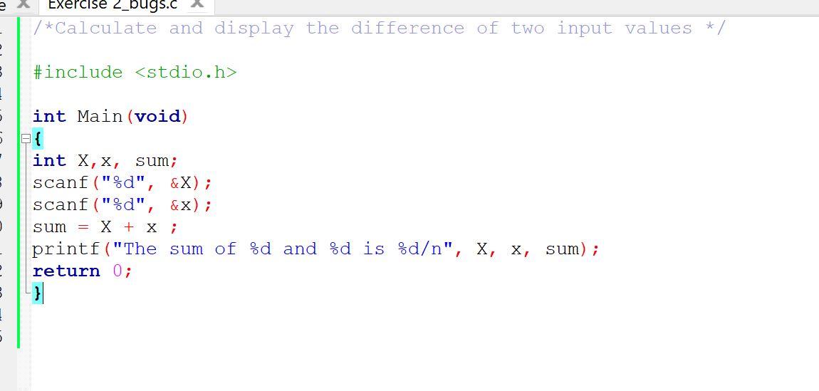 Exercise 2 Bugs Cx Calculate And Display The Difference Of Two Input Values 3 Include Stdio H Int Main Void I 1