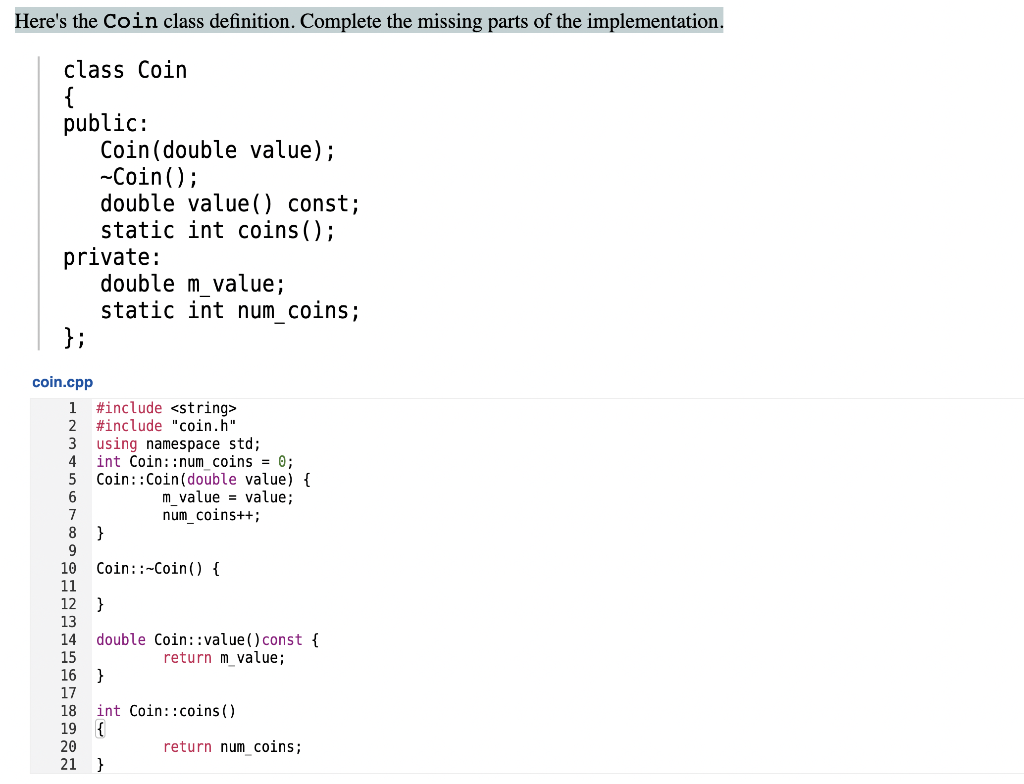 Answer In C What Is Wrong With My Code The Output With Errors Is Included Here S The Coin Class Definition Complet 1