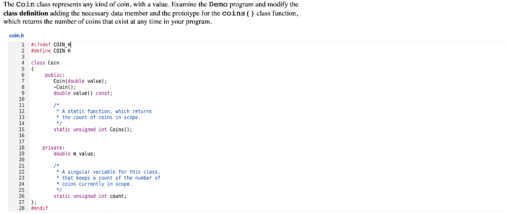 Help In C Please Read My Code And Fix The Errors The Coin Class Represents Any Kind Of Coin With A Value Examine Th 1